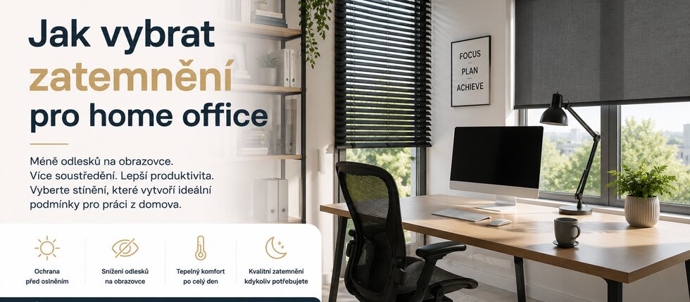 MM Žaluzie - jak vybrat zatemnění pro home office